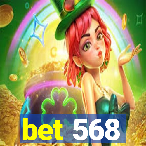 bet 568