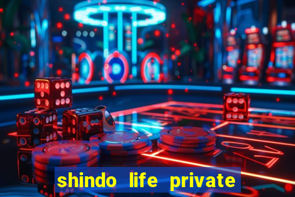 shindo life private server blaze