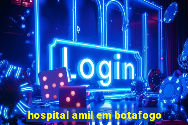 hospital amil em botafogo