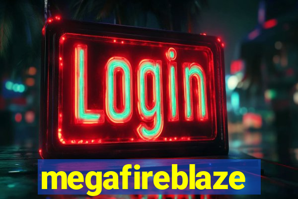 megafireblaze