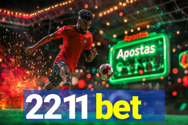 2211 bet