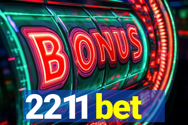 2211 bet
