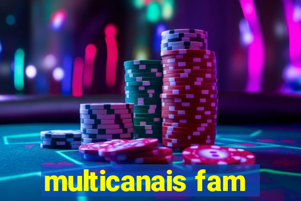 multicanais fam