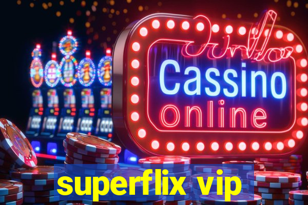 superflix vip