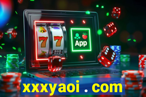 xxxyaoi . com