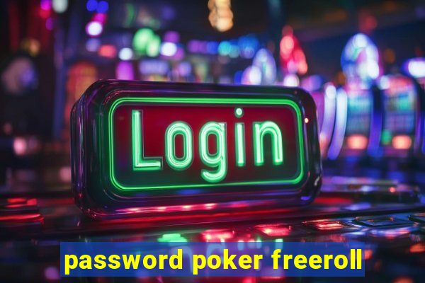 password poker freeroll