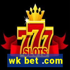 wk bet .com