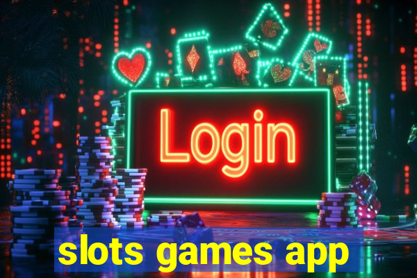 slots games app