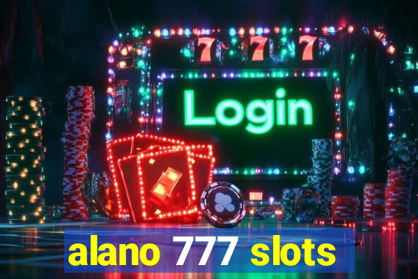 alano 777 slots