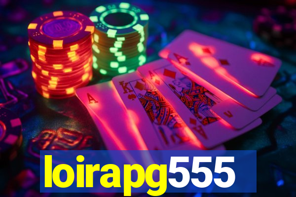 loirapg555