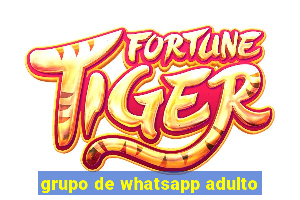 grupo de whatsapp adulto