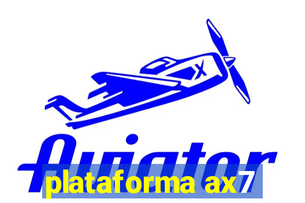 plataforma ax7