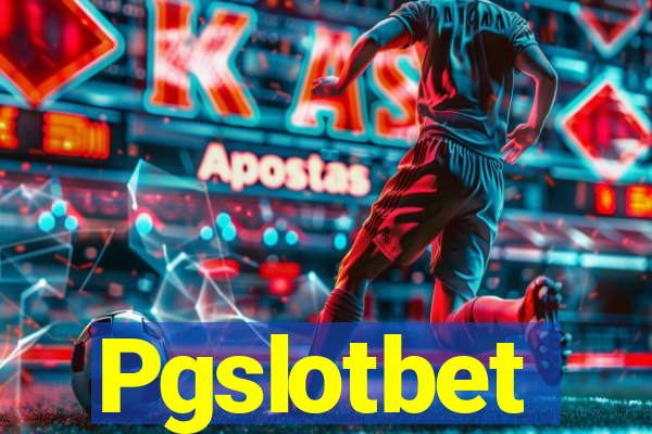 Pgslotbet