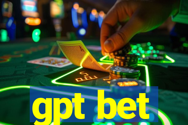 gpt bet