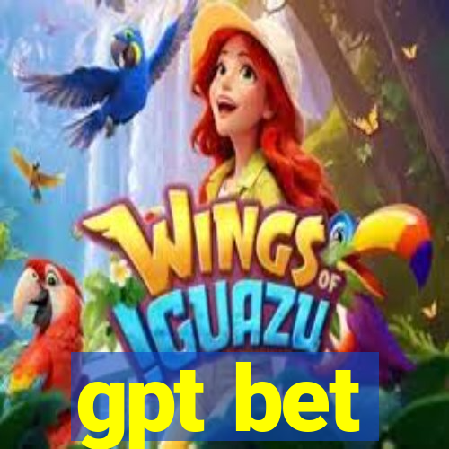 gpt bet