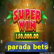 parada bets