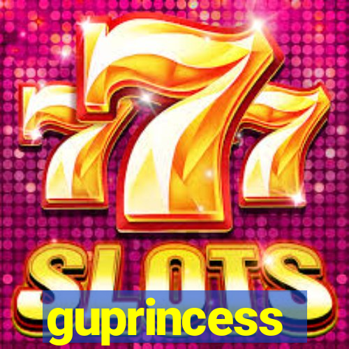 guprincess