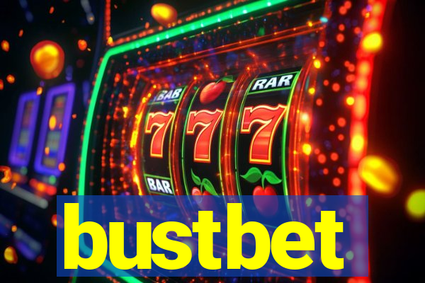 bustbet