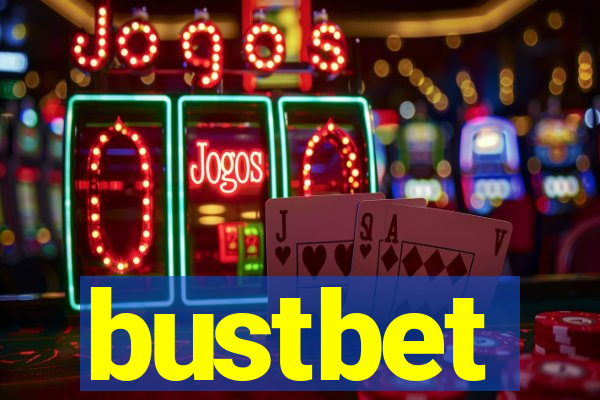 bustbet