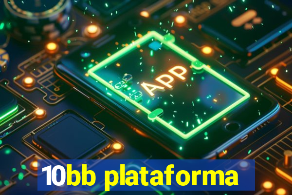 10bb plataforma