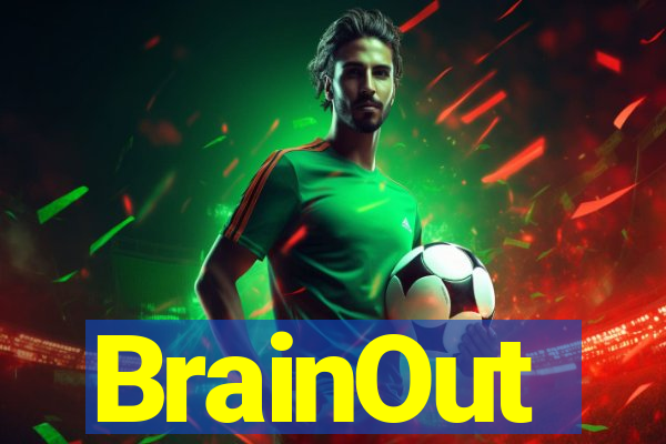 BrainOut