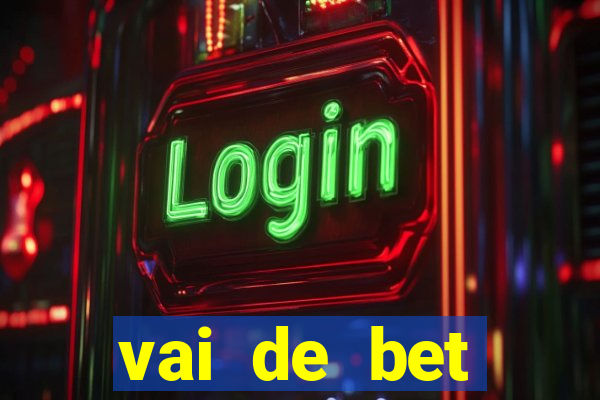 vai de bet gusttavo lima app