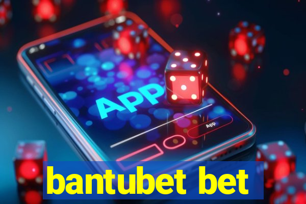 bantubet bet