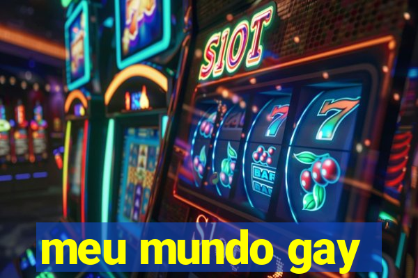 meu mundo gay