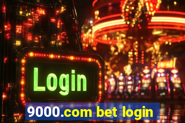 9000.com bet login