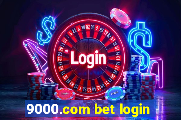 9000.com bet login