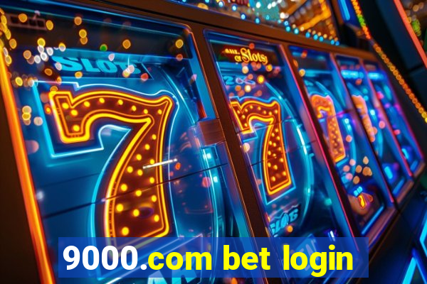 9000.com bet login