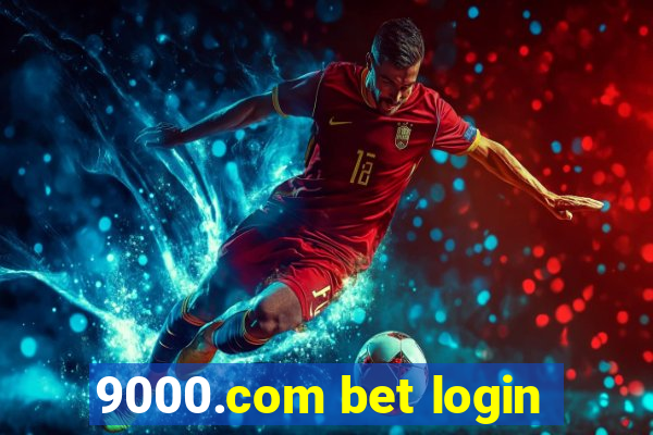 9000.com bet login