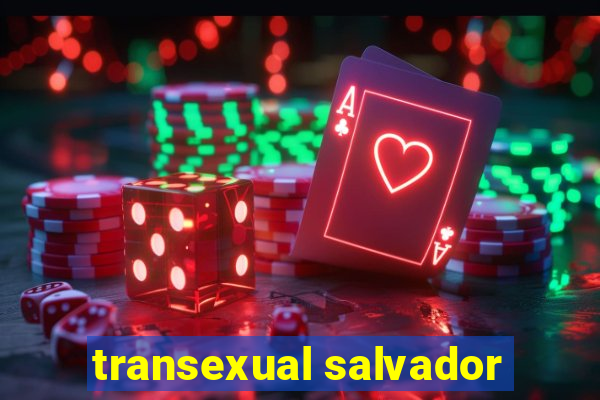transexual salvador