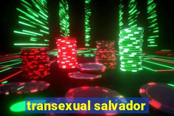 transexual salvador