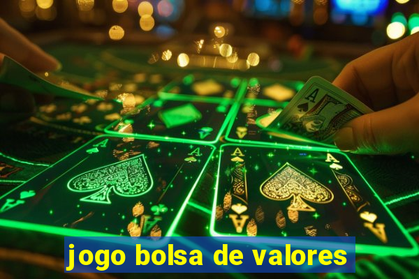 jogo bolsa de valores