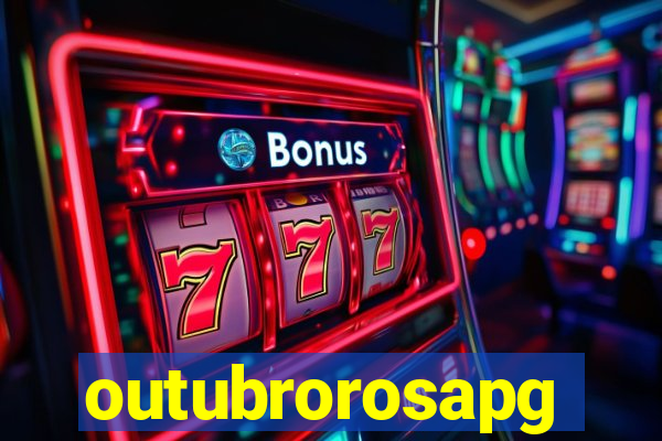 outubrorosapg