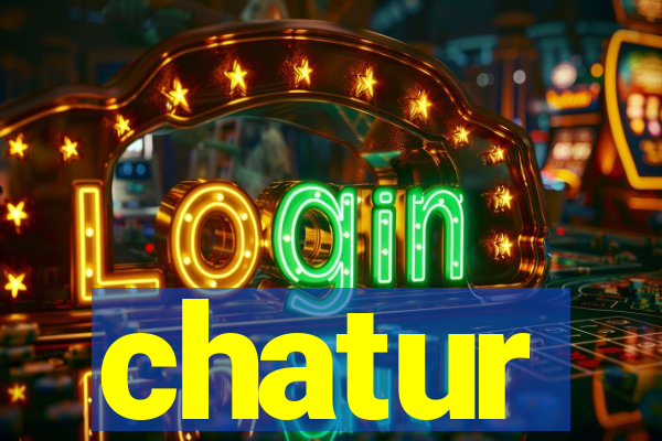 chatur