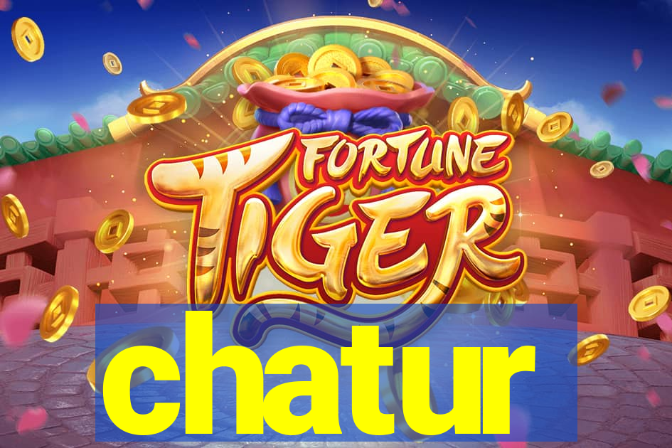 chatur