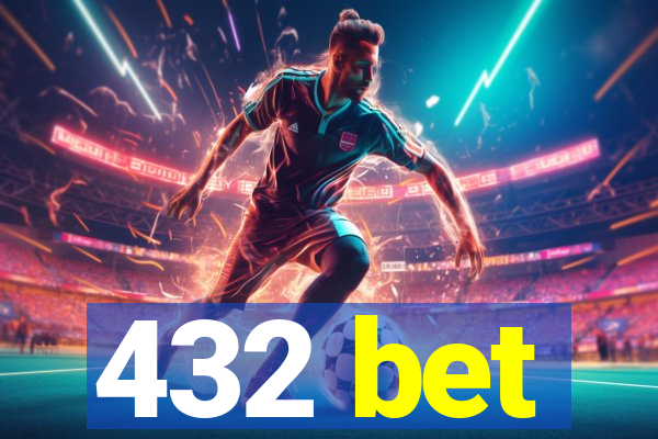 432 bet