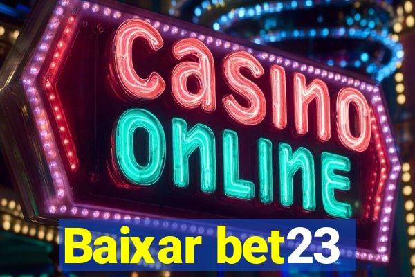 Baixar bet23