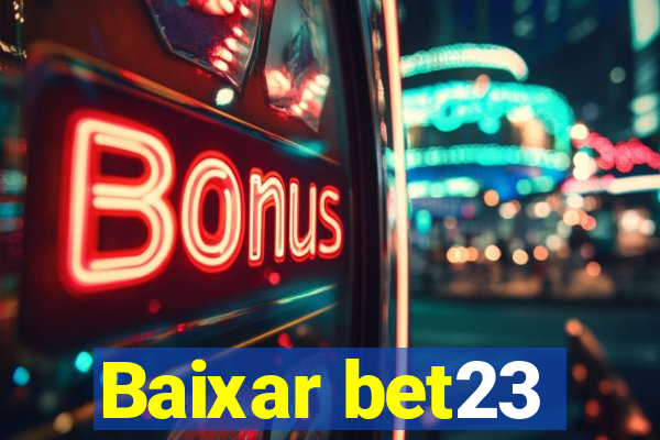 Baixar bet23