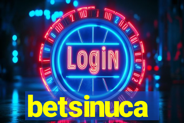 betsinuca
