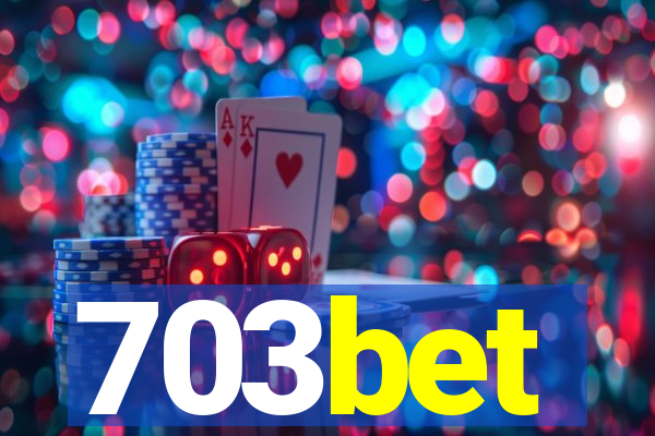 703bet