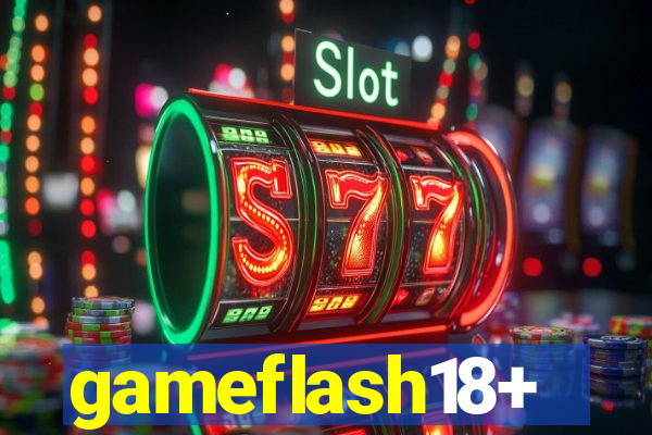 gameflash18+