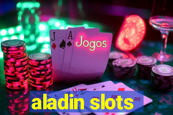 aladin slots