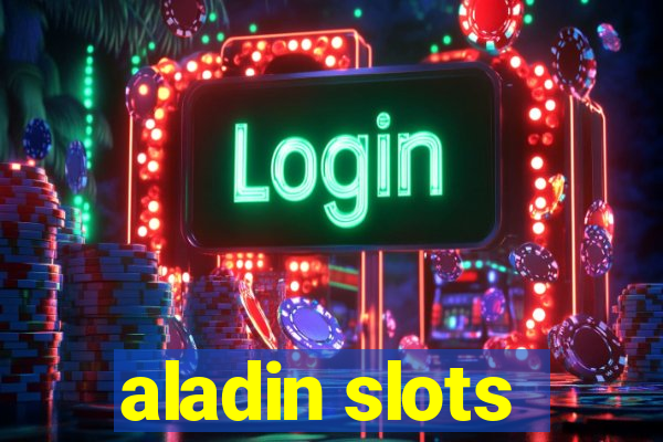 aladin slots