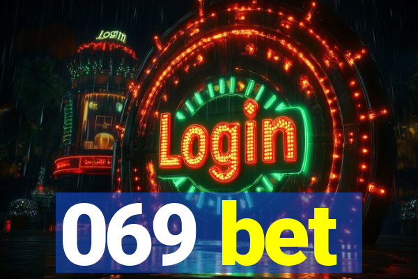 069 bet