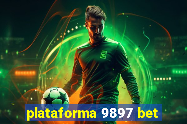 plataforma 9897 bet