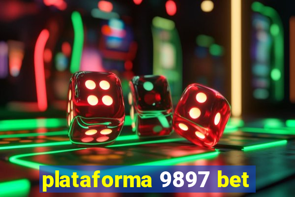 plataforma 9897 bet
