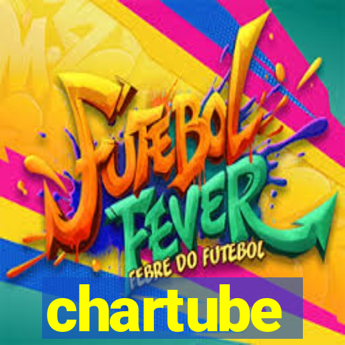 chartube